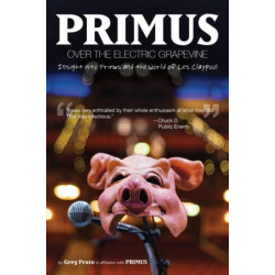 Primus: Over the Electric Grapevine