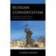 Russian Conservatism: Managing Change under Permanent Revolution