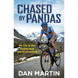 Chased by Pandas: My life in the mysterious world of cycling