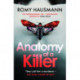 Anatomy of a Killer: an unputdownable thriller full of twists and turns, from the author of DEAR CHILD