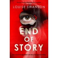 End of Story: The addictive, unputdownable thriller with a twist that will blow your mind