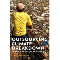 Carbon Colonialism: How Rich Countries Export Climate Breakdown