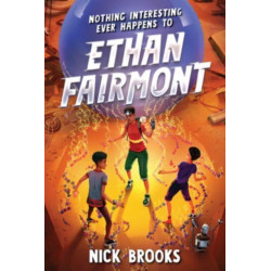 Nothing Interesting Ever Happens to Ethan Fairmont