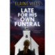 Late for His Own Funeral