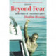 Beyond Fear: Reflections of a Freedom Fighter