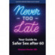 Never Too Late: Your Guide to Safer Sex after 60