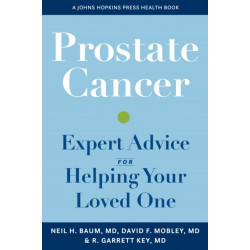 Prostate Cancer: Expert Advice for Helping Your Loved One
