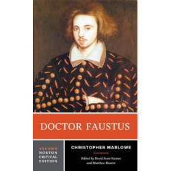 Doctor Faustus: A Norton Critical Edition
