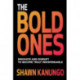 The Bold Ones: Innovate and Disrupt to Become Truly Indispensable