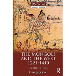 The Mongols and the West: 1221-1410