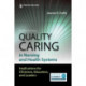 Quality Caring in Nursing and Health Systems: Implications for Clinicians, Educators, and Leaders