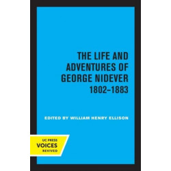 The Life and Adventures of George Nidever, 1802 - 1883