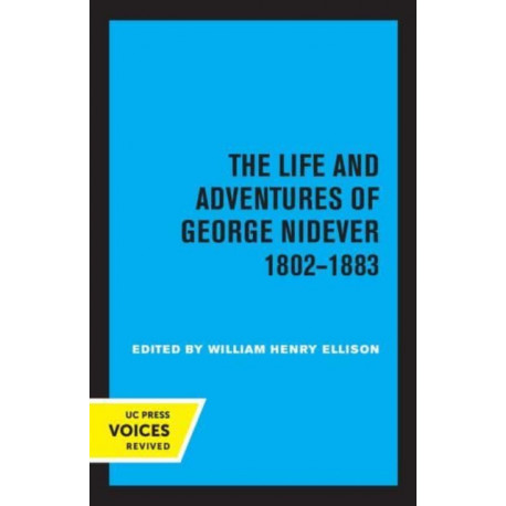 The Life and Adventures of George Nidever, 1802 - 1883
