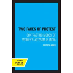 Two Faces of Protest: Contrasting Modes of Women's Activism in India
