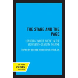 The Stage and the Page: London's Whole Show in the Eighteenth-Century Theatre