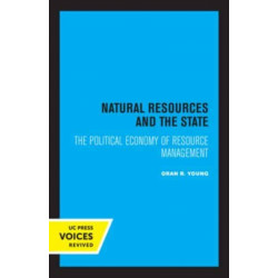 Natural Resources and the State: The Political Economy of Resource Management