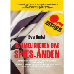 Hemmeligheden bag Spies-ånden: Personlige historier og anekdoter fortalt indefra