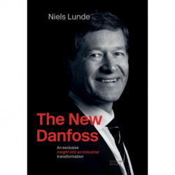 The New Danfoss: an exclusive insight into an industrial transformation