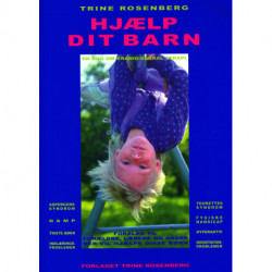 Hjælp dit barn: en bog om kranio-sakral terapi