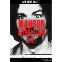 Sektens magt - Mansonfamilien del 1