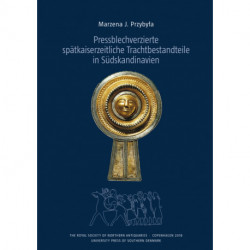 Pressblechverzierte spätkaiserzeitliche Trachtbestandteile in Südskandinavien
