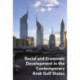Social and Economic Development in the Contemporary Arab Gulf States