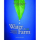 Water for Any Farm: Applying Restoration Agriculture Water Management Methods on Your Farm: Restoration Agriculture Water Management Techniques for Any Farm