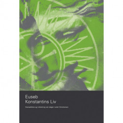 Konstantins Liv: - Oversættelse og indledning ved Jørgen Ledet Christiansen
