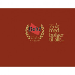 75 år med boliger til alle: Bo42 75 år 4. maj 2017