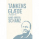 Tankens glæde - efterskrift til Hans-Jørgen Schanz: efterskrift til Hans-Jørgen Schanz