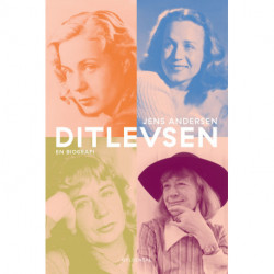 Ditlevsen: En biografi