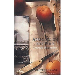 Apricots on the Nile: A Memoir with Recipes