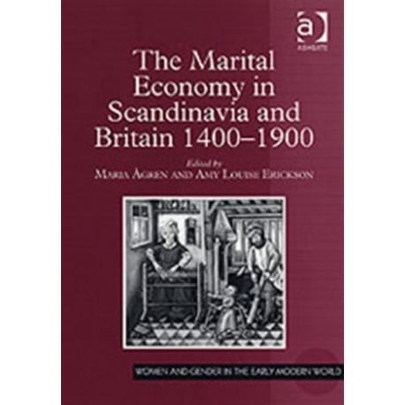 The Marital Economy in Scandinavia and Britain 1400–1900