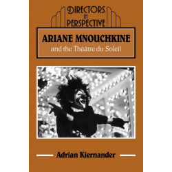 Ariane Mnouchkine and the Theatre du Soleil