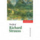 The Life of Richard Strauss: Musical Lives