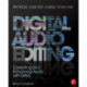 Digital Audio Editing: Correcting and Enhancing Audio in Pro Tools, Logic Pro, Cubase, and Studio One