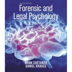 Forensic and Legal Psychology: Psychological Science Applied to Law