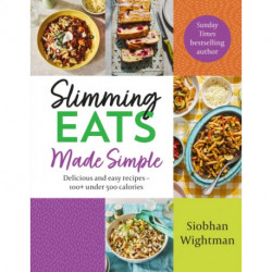 Slimming Eats Made Simple: Delicious and easy recipes – 100+ under 500 calories