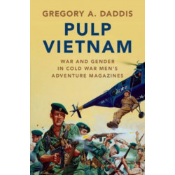 Pulp Vietnam: War and Gender in Cold War Men's Adventure Magazines