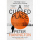 A Cursed Place: A page-turning thriller of the dark world of cyber surveillance