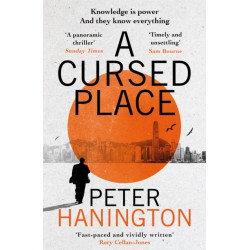 A Cursed Place: A page-turning thriller of the dark world of cyber surveillance