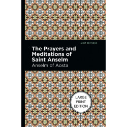 The Prayers And Meditations Of St. Anslem