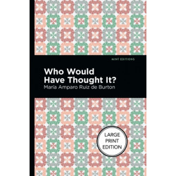 Who Would Have Thought It?: A Novel