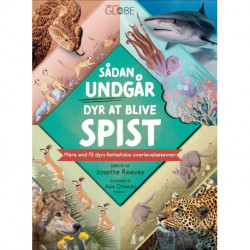 Sådan undgår dyr at blive spist: Mere end 75 dyrs fantastiske overlevelsesevner