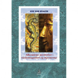 Alkymiens mysterier: - visdomsguldet og stjernerne