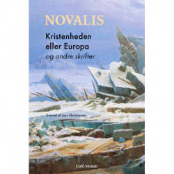 Kristenheden  eller Europa: og andre skrifter