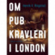 Om pub-kravleri i London