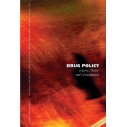 Drug Policy: History, Theory and Consequences. Examples from Denmark and USA