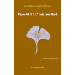 Vejen til HIP natursundhed: En serie af håb