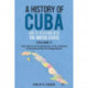 A History of Cuba and its Relations with the United States Vol II, 1845-1895: From the Era of Annexationism to the Beginning of the Second War for Independence